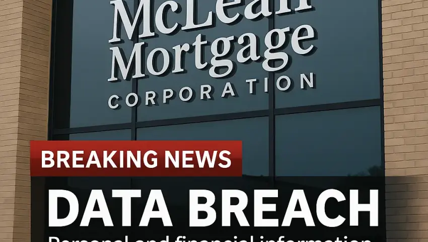 Güven Sarsıldığında: McLean Mortgage Veri İhlali Binleri Nasıl Sarstı